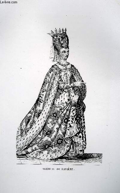 GRAVURE 19eme NOIR ET BLANC - ISABEAU OU ISABELLE DE BAVIERE