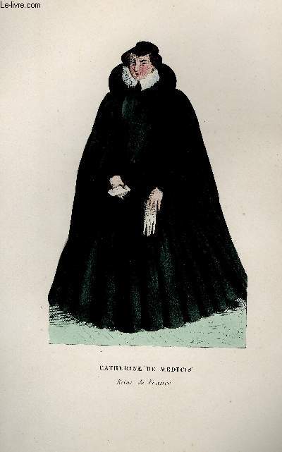 GRAVURE 19eme COULEURS - CATHERINE DE MEDICIS