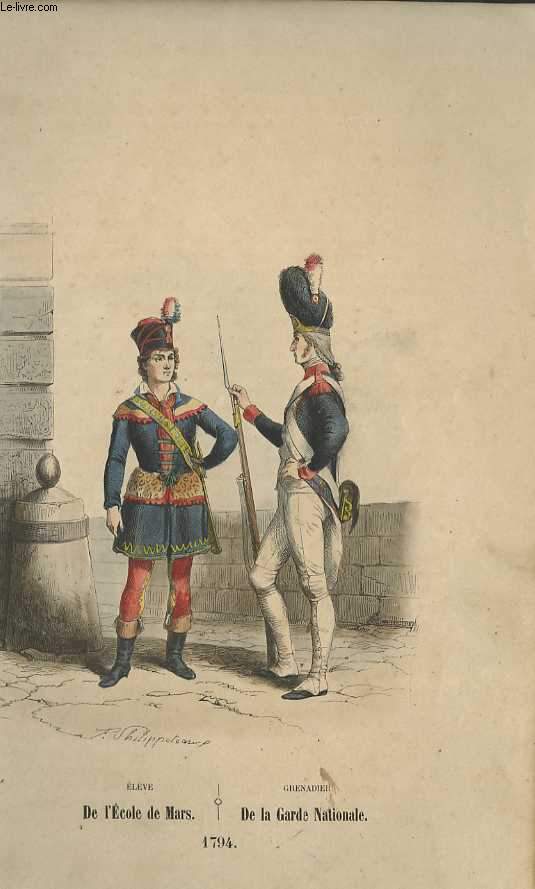 GRAVURES 19eme COULEURS - ELEVE DE L'ECOLE DE MARS - GRENADIER DE LA GARDE NATIONALE - 1794