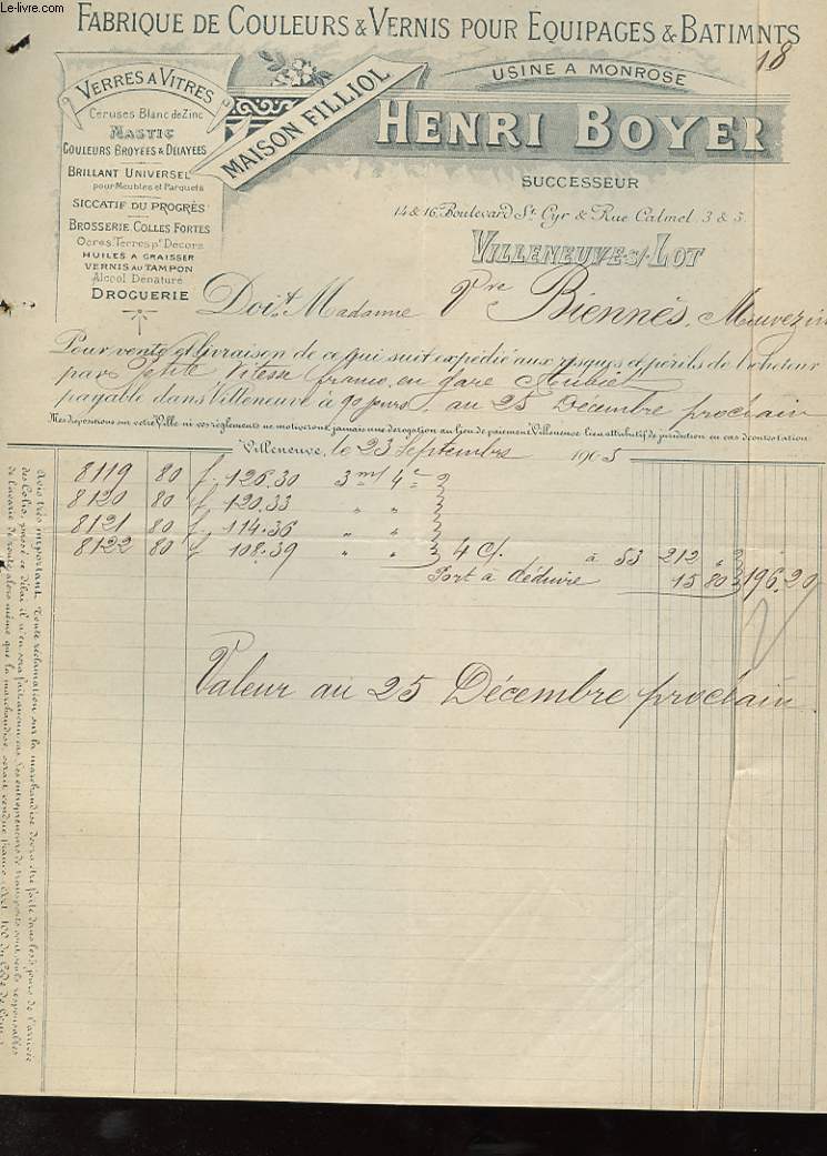 1 FACTURE ANCIENNE - FABRIQUE DE COULEURS & VERNIS POUR EQUIPAGES & BATIMNTS : USINE A MONROSE, MAISON FILLIOL, HENRI BOYER A VILLENEUVE SUR LOT - VERRES A VITRES