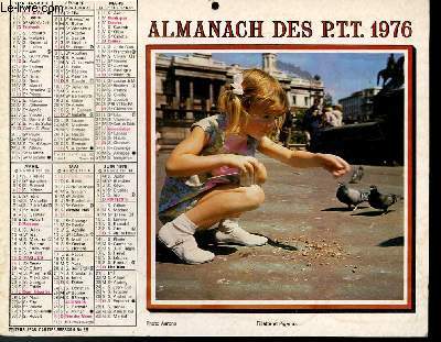 CALENDRIER - ALMANACH DES P.T.T. - FILLETTE ET PIGEONS - OISEAUX