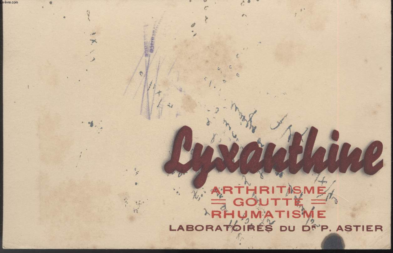 BUVARD - LYXATHINE - ARTHRISTISME - GOUTTE RHUMATISME
