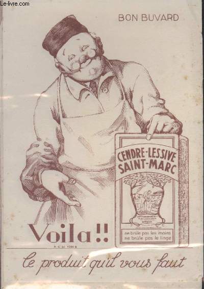 BUVARD - LE PRODUIT QU'IL VOUS FAUT - CENDRE-LESSIVE SAINT-MARC