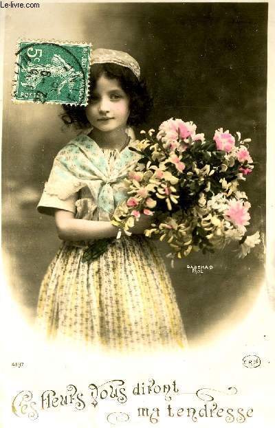 CARTE POSTALE - CES FLEURS VOUS DIRONT MA TENDRESSE
