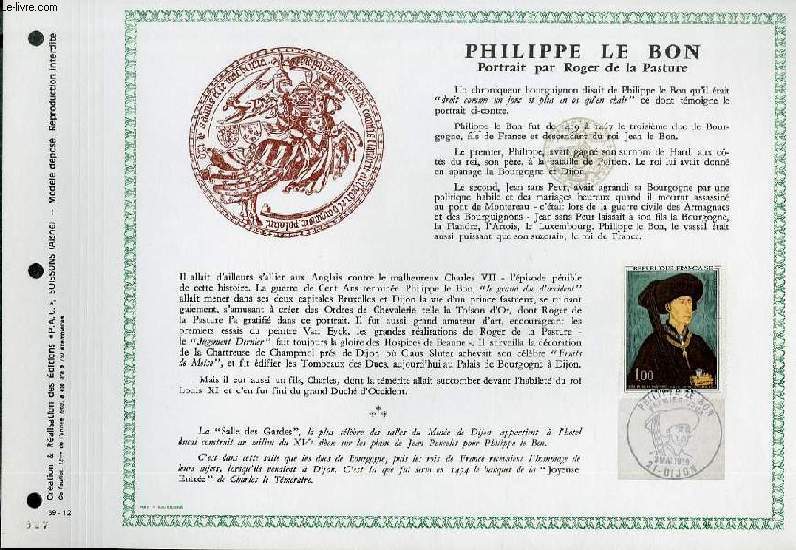 FEUILLET ARTISTIQUE PHILATELIQUE  - PAC - 69 - 12 - PHILIPPE LE BON - PORTRAIT PAR ROGER DE LA PASTURE