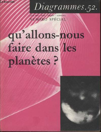 Diagramme N 52 - Qu'allons-nous faire dans les plantes ? , Numro spciale