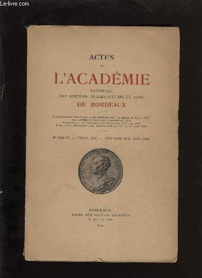 Actes de l'acadmie nationale des sciences, belles-lettres et arts de Bordeaux.