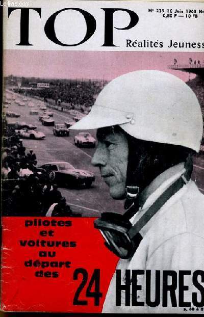 TOP REALITES JEUNESSE N 239. PILOTES ET VOITURE AU DEPART DES 24 HEURES. CLIFF RICHARD. BACH-YEN