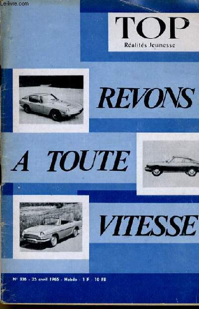 TOP REALITES JEUNESSE N 336. REVONS A TOUTE VITESSE. ENRICO MACIAS. MARIE DUBOIS.