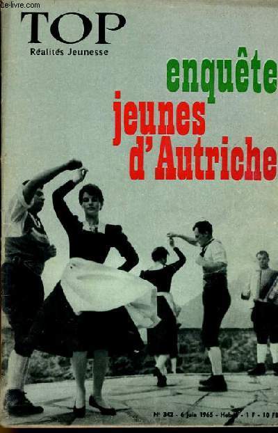 TOP REALITES JEUNESSE N 342. ENQUETE JEUNES D'AUTRICHE. EVELYNE LETOURNEUR. ROMY SCHNEIDER.