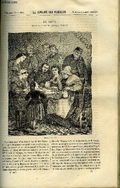 LA SEMAINE DES FAMILLES 6EME ANNEE N24 - UN LOTO DANS LA LOGE DE MADAME VICHOU DE FELIX-HENRI, LES PRELAVONNAIS IX DE ANNA EDIANEZ, VOYAGE EN BELGIQUE ET EN HOLLANDE XIV DE EDMOND GUERARD, MOEURS ET CARACTERES DU XVIIe SIECLE DE G. DE CADOUDAL
