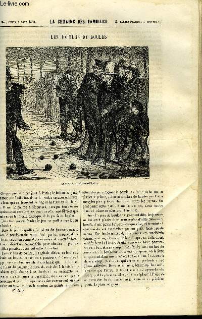 LA SEMAINE DES FAMILLES 6EME ANNEE N45 - LES JOUEURS DE BOULES DE FELIX-HENRI, LES PRELAVONNAIS XI DE ANNA EDIANEZ, SAINTE GENEVIEVE DE FELICIE D'AYZAC, M. GIRAUD ET SES VOISINS XVIII DE F. DE GRANET