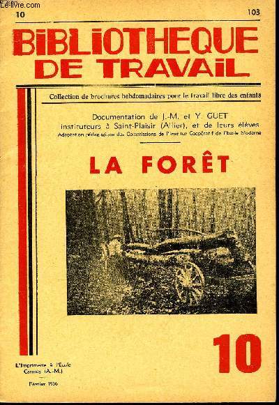 BIBLIOTHEQUE DE TRAVAIL N10 - LA FORET