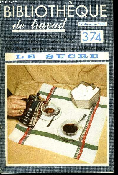 BIBLIOTHEQUE DE TRAVAIL N374 - LE SUCRE