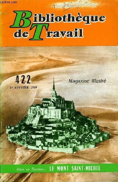 BIBLIOTHEQUE DE TRAVAIL N422 - LE MONT SAINT-MICHEL