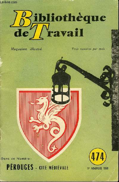 BIBLIOTHEQUE DE TRAVAIL N474 - PEROUGES, CITE MEDIEVALE + SUPPLEMENT N73 : L'HIVER