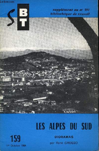 BIBLIOTHEQUE DE TRAVAIL SUPPLEMENT AU N591 - N159 : LES APLES DU SUD