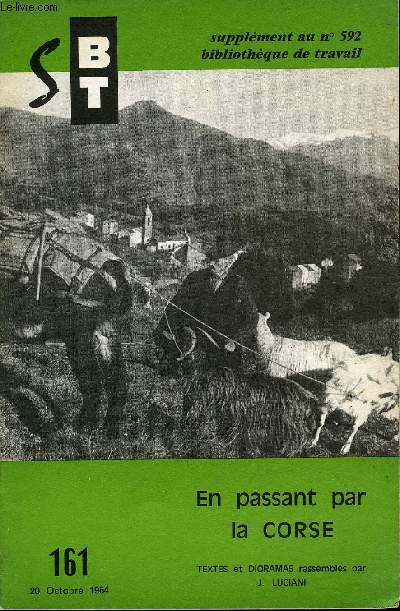 BIBLIOTHEQUE DE TRAVAIL SUPPLEMENT AU N592 - N161 : EN PASSANT PAR LA CORSE