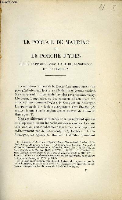BULLETIN MONUMENTAL 98e VOLUME DE LA COLLECTION N2 - LE PORTAIL DE MAURIAC ET LE PORCHE D'YDES - LEURS RAPPORTS AVEC L'ART DU LANGUEDOC ET DU LIMOUSIN PAR PIERRE QUARRE