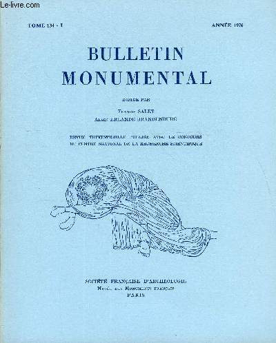 BULLETIN MONUMENTAL TOME 134 N1 - UTILISATION DU TRACE OVALE DANS L'ARCHITECTURE DES EGLISES ROMANES PAR RENE CHAPPUIS, LA TENTURE DE LA VIE DE LA VIERGE A NOTRE-DAME DE BEAUME PAR ALAIN ERLANDE-BRANDENBURG