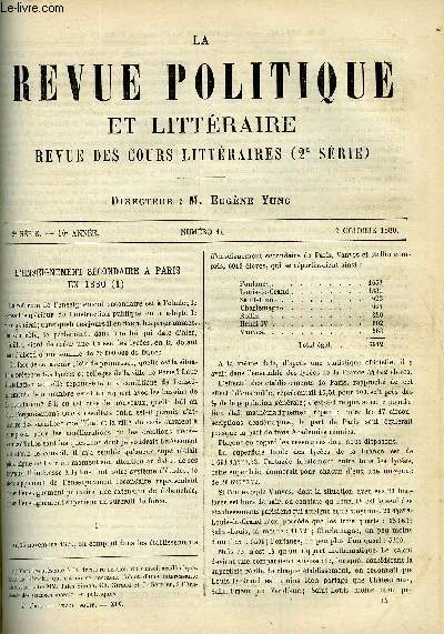 LA REVUE POLITIQUE ET LITTERAIRE 10e ANNEE - 1er SEMESTRE N14 - L'ENSEIGNEMENT SECONDAIRE A PARIS EN 1880 PAR O. GREARD, LA VRAIE MADAME DE LA FAYETTE PAR FELIX HEMON, LA DERNIERE CRISE MINISTERIELLE PAR E. DE PRESSENSE
