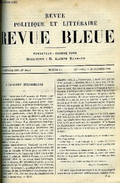 LA REVUE POLITIQUE ET LITTERAIRE 8e ANNEE - 2e SEMESTRE N16 - L'INCIDENT STROOSMEYER PAR SLAVA-ROMA, LE BRONZE DE L'AMI GERICAUT PAR PAUL GALL, LA FRANCE AU SOUDAN CHAPITRE IV PAR X***, SEBASTIEN COMMISSAIRE PAR GABRIEL COMPAYRE, DE PARIS A BAYREUTH