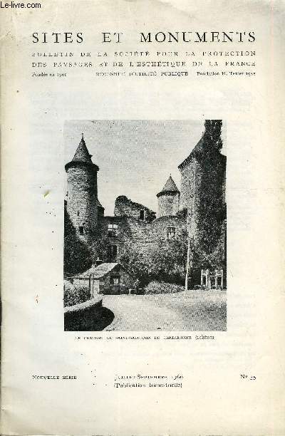 SITES ET MONUMENTS - BULLETIN DE LA SOCIETE POUR LA PROTECTION DES PAYSAGES ET DE L'ESTHETIQUE DE LA FRANCE - NOUVELLE SERIE N 35 - Paris fin de sicle sera-t-il conserv?.L'ancien arsenal d'Auxonne ne sera pas dmoli, Saint-Saturnin
