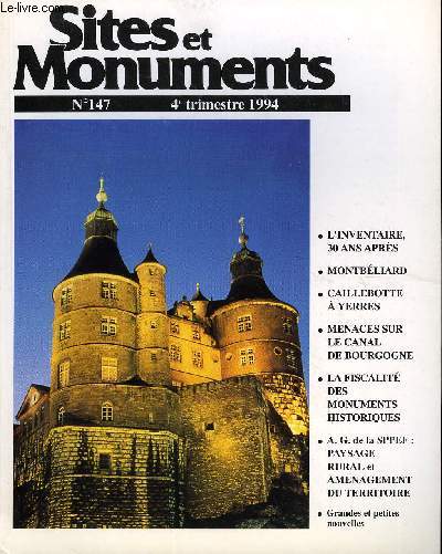SITES ET MONUMENTS - BULLETIN DE LA SOCIETE POUR LA PROTECTION DES PAYSAGES ET DE L'ESTHETIQUE DE LA FRANCE - NOUVELLE SERIE N 147 + SUPPLEMENT - L'inventaire, 30 ans aprs, Montbliard, Caillebotte  Yerres, menaces sur le canal de Bourgogne