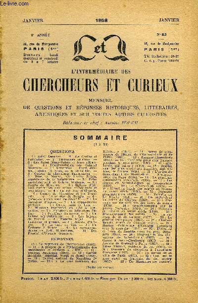 L'INTERMEDIAIRE DES CHERCHEURS ET CURIEUX N 82 - QUESTIONS 1 : Saint Venance. - 2 : Le Coniac et Collhiniac. - 2 : Dfroqus clbre. -2: tLes Saint-Rmy-Valois eit leurs alliances. - 3 :DocumentationsurGabrielMaurire. - 3 : Armoiries -