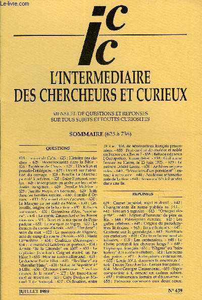 L'INTERMEDIAIRE DES CHERCHEURS ET CURIEUX N 459 - QUESTIONS 625: La race de Can. - 625 : Histoire des cloches. - 625 : Homosexualit dans la Bible. -626: Baptme de Clovis. - 627 : Hraclius et pseudo-Frdgaire.