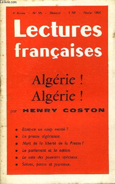 LECTURES FRANCAISES N 35 - ALGERIE ! ALGERIE ! PAR HENRY COSTON, ETAIT-CE UN COUP MONTE ?, LA PRESSE ALGERIENNE, MORT DE LA LIBERTE DE LA PRESSE ?, LE PARLEMENT ET LA NATION, LE VOTE DES POUVOIRS SPECIAUX, SALONS, PARTIS ET JOURNAUX