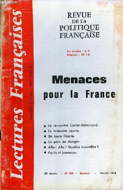 LECTURES FRANCAISES N 250 - MENACES POUR LA FRANCE, LA RENCONTRE CARTER-MITTERAND, LA MEMOIRE COURTE, EN TOUTE LIBERTE, LA PAIX EN DANGER, MGR LEFEBVRE CONTRE-ATTAQUE