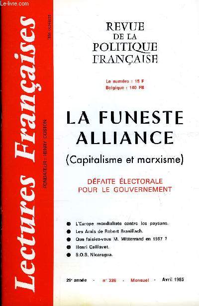 LECTURES FRANCAISES N 336 - LA FUNESTE ALLIANCE (CAPITALISME ET MARXISME), DEFAITE ELECTORALE POUR LE GOUVERNEMENT, L'EUROPE MONDIALISTE CONTRE LES PAYSANS, LES AMIS DE ROBERT BRASILLACH, QUE FAISIEZ-VOUS M. MITTERRAND EN 1957 ?, HENRI CAILLAVET