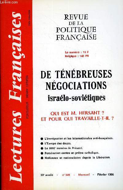 LECTURES FRANCAISES N 346 - DE TENEBREUSES NEGOCIATIONS ISRAELO-SOVIETIQUES, QUI EST M. HERSANT ? ET POUR QUI TRAVAILLE-T-IL?, L'EUROPE DES DOUZE, LE 1000e NUMERO DE PRESENT, PERSECUTION CONTRE UN PRETRE CATHOLIQUE