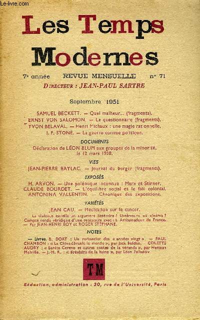 LES TEMPS MODERNES N 71 - SAMUEL BECKETT. - Quel malheur (fragments)ERNST VON SALOMON. - Le questionnaire (fragments). YVON BELAVAL. - Henri Michaux : une magie rationnelle.I. F. STONE. - La guerre comme politique.DOCUMENTS