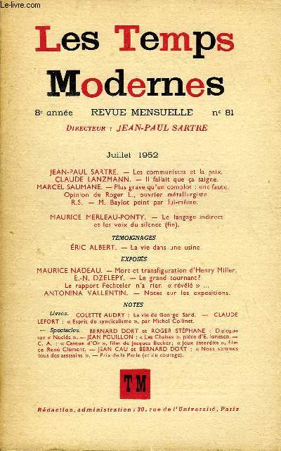 LES TEMPS MODERNES N 81 - JEAN-PAUL SARTRE. - Les communistes et la paix.CLAUDE LANZMANN. - Il fallait que a saigne.MARCEL SAUMANE. - Plus grave qu'un complot : unemeuteOpignon de Roger L., ouvrier mtallurgiste .R. S.