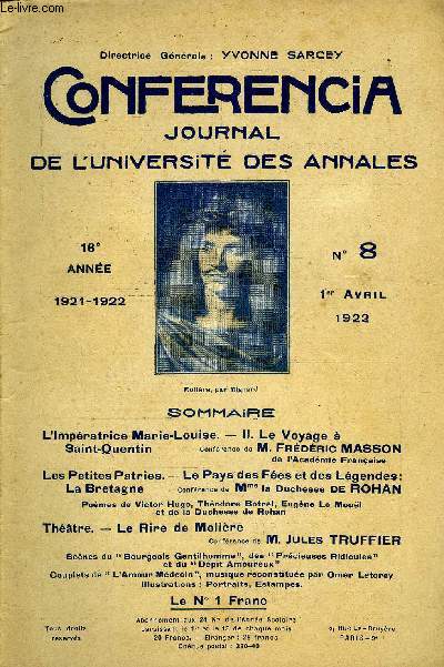 CONFERENCIA 16e ANNEE N8 - L'Impratrice Marie-Louise. - II. Le Voyage Saint-QuentinconfrencedeM. Frdric MASSONde l'Acadmie FranaiseLes Petites Patries. - Le Pays des Fes et des Lgendes: La Bretagne