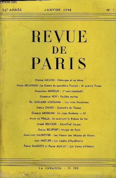 REVUE DE PARIS 55e ANNEE N1 - Etienne GILSON : Ptrarque et sa Muse Pierre BOURDAN : Le Drame du quatrime Pouvoir : la grande Presse Alexandre ARNOUX : L'Icare clandestin Gabrielle ROY : Feuilles mortes Ed. GISCARD d'ESTAING