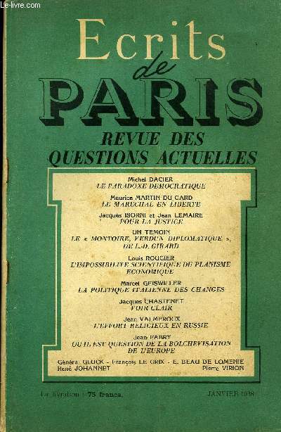 ECRITS DE PARIS - REVUE DES QUESTIONS ACTUELLES - Michel DACIER-Le paradoxe dmocratique..Maurice MARTIN DU GARD -Le Marchal en libert. Jacques ISORNI et Jean LEMAIRE-Pour la Justice .