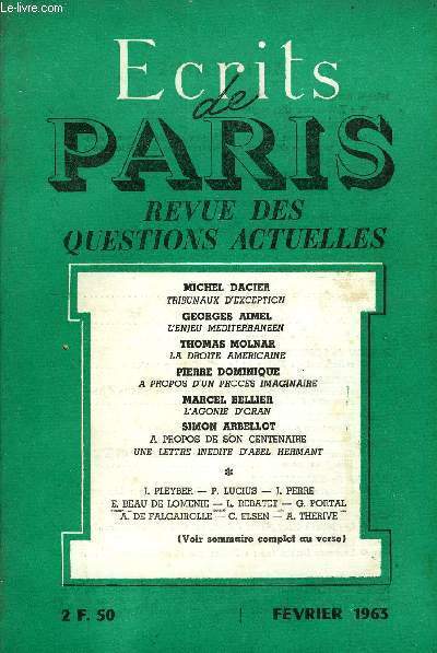 ECRITS DE PARIS - REVUE DES QUESTIONS ACTUELLES N212 - Michel DACIER. Tribunaux d'exception  Jean PLEYBER.Les Travaux et les jours :  Voux glacs, aigres menaces, monnaie de singe et renversement des alliances 