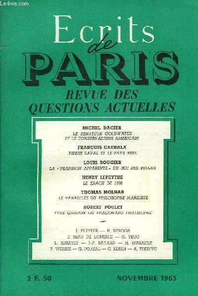 ECRITS DE PARIS - REVUE DES QUESTIONS ACTUELLES N220 - MICHEL DACIER.Le snateur Goldwater et le conservatisme amricain.Jean PLEYBER.Les travaux et les jours :  La grande peur des  Compa-, gnons de la Soupire ..