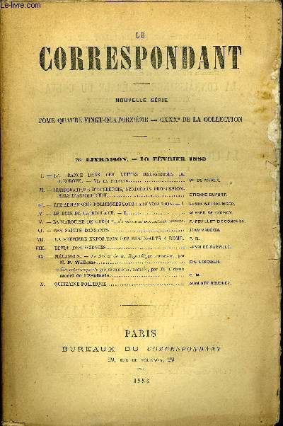 LE CORRESPONDANT TOME 94 N 489 - I.- LA FRANGE DANS LES LUTTES RELIGIEUSES DEL'EUROPE. - VI. LA. POLOGNE. Vte DE MEAUX.II.- CORPORATIONS D'AUTREFOIS, SYNDICATS PROFESSION-NELS D'AUJOURD'HUI..  ETIENNE DUPONT.