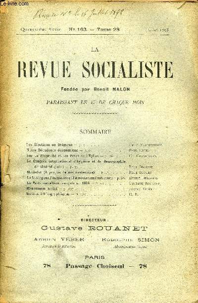 LA REVUE SOCIALISTE TOME 28 N 163 - Les lections en Belgique - mile Vandervelde.Notre Dcadence conomique - Paul Louis.Sur la Proprit et les Pres de l'glise- Ch. Cornelissen.Le Congrs international d'hygine et de dmographie