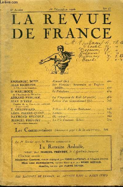 LA REVUE DE FRANCE 6e ANNEE N23 - EMMANUEL BOVE. Armand (fin)... JEAN RICHEPIN de l'Acadmie franaise. Sur Verlaine: Souvenirs et Papiers indits...Dr MARCHOUX de l'Acadmie de Mdecine... Le Paludisme. ARMAND MERCIER.. La Vengeance