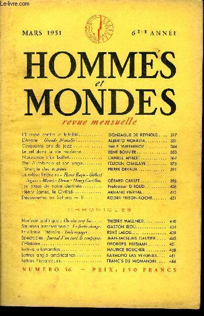 LA REVUE HOMMES ET MONDES N 56 - L'Europe contre la fatalit... GONZAGUE DE REYNOLD L'Avare - Grande Nouvelle. ALBERTO MORAVIA..Cinquante ans de jazz. EMILE VUILLERMOZ..Le sel dans la vie moderne. REN BOUVIER..Naissance d'un ballet...