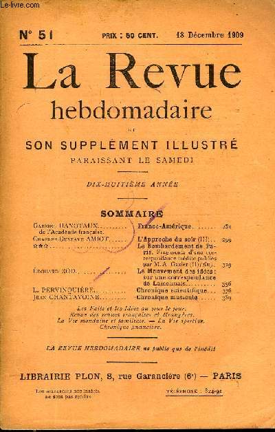 LA REVUE HEBDOMADAIRE ET SON SUPPLEMENT ILLUSTRE L'INSTANTANE TOME XII N51 - Gabriel HAXOTAX de l'Acadmie franaise. France-Amrique.Charles-Gustave AMIOT. L'Approche du soir (III)..* * *. Le Bombardement de Paris. Fragments d'une correspondance