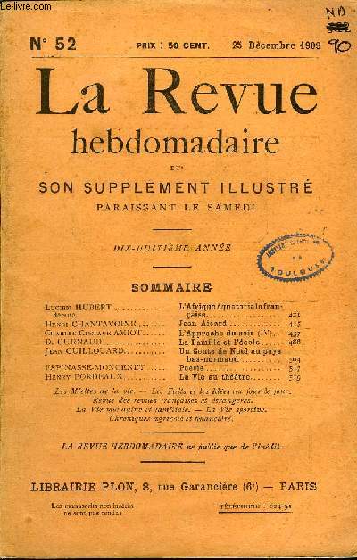 LA REVUE HEBDOMADAIRE ET SON SUPPLEMENT ILLUSTRE L'INSTANTANE TOME XII N52 - Lucien HUBERT dput. L'Afrique quatoriale franaise. Henri CHANTAVOINE. Jean Aicard...Charles-Gustave AMIOT.  L'Approche du soir (IV),.D. GURNAUD.