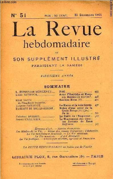 LA REVUE HEBDOMADAIRE ET SON SUPPLEMENT ILLUSTRE L'INSTANTANE TOME XII N51 - L. ESPINASSE-MONGENET. Nol.Louis BATIFFOL. Anne d'Autriche et Mazarin taient-ils maris?.Ren BAZIN de l'Acadmie franaise. Davide Birot (V)