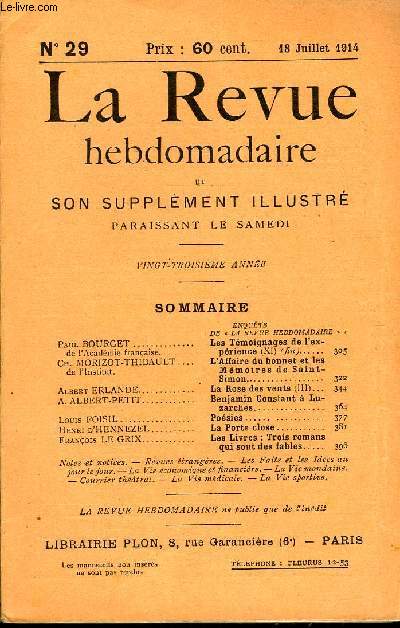 LA REVUE HEBDOMADAIRE ET SON SUPPLEMENT ILLUSTRE L'INSTANTANE TOME VII N29 - Paul BOURGET de l'Acadmie franaise. Les Tmoignages de l'exprience (XI) (fin)..Ch. MORIZOT-THIBAULT  de l'Institut. L'Affaire du bonnet et les Mmoires de Saint-Simon.