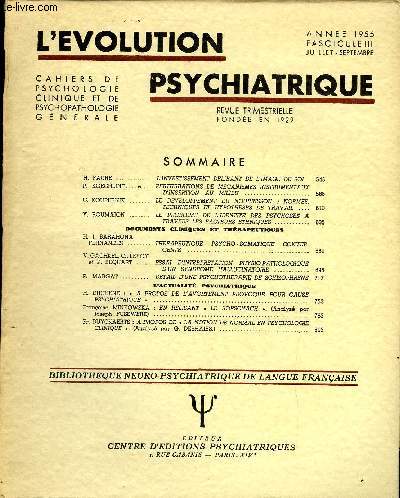 L'EVOLUTION PSYCHIATRIQUE FASCICULE III - H. FAURE.  L'INVESTISSEMENT DELIRANT DE L'IMAGE DE SOI .P. KOECHLIN. PERTURBATIONS DE MECANISMES INSTRUMENTAUX D'INSERTION AU MILIEU .C. KOUPERNIK . LE DEVELOPPEMENT DU NOURRISSON : NORMES